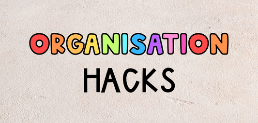 Classroom Organisation Hacks