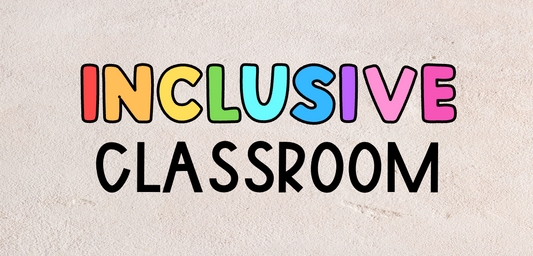 Creating an Inclusive Classroom