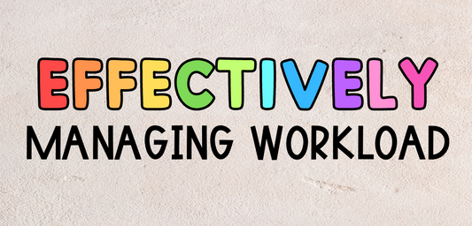 Managing Teacher Workload Effectively