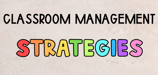 Simple Classroom Management Strategies